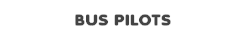 BUS PILOTS