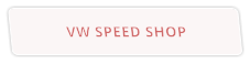 VW SPEED SHOP